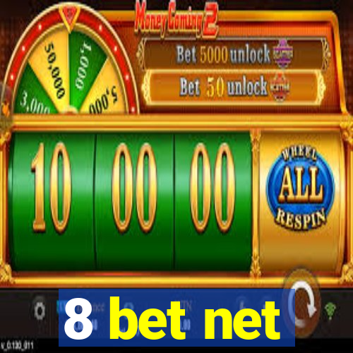 8 bet net